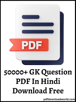 50000 GK Question PDF In Hindi, 50000 GK Question PDF, GK Question PDF In Hindi, GK Question PDF, GK Question In Hindi, GK Question