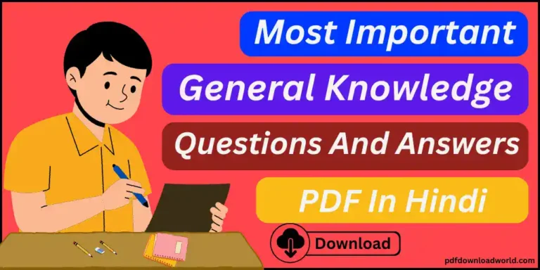 General Knowledge Questions And Answers PDF In Hindi, General Knowledge Questions And Answers PDF, General Knowledge Questions And Answers In Hindi, General Knowledge Questions And Answers