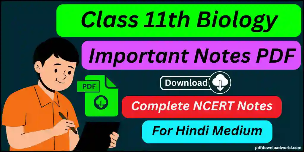 NCERT Class 11 Biology Handwritten Notes PDF In Hindi, ncert biology class 11 pdf in hindi notes, class 11 biology notes in hindi pdf download, class 11 hindi notes pdf, class 12 biology handwritten notes pdf in hindi, biology hindi notes pdf, 11th physics handwritten notes in hindi pdf, handwriting notes in hindi, class 11 biology chapter 1 notes in hindi, biology notes class 11 pdf, 11th bio notes, biology short notes class 11, 1 puc biology notes, ncert index class 11 biology